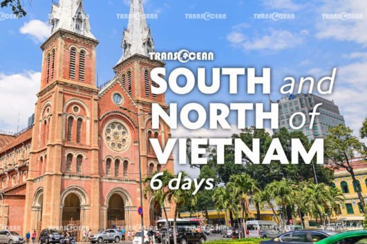 SOUTH & NORTH OF VIETNAM 6 Days 5 Nights